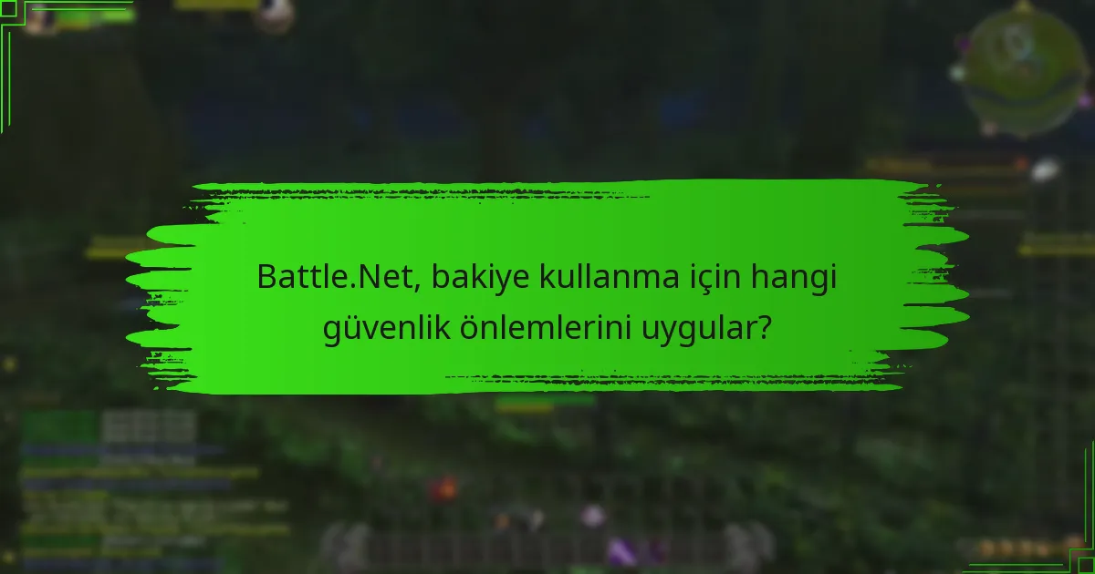 Battle.Net için hesap doğrulama gereklilikleri nelerdir?