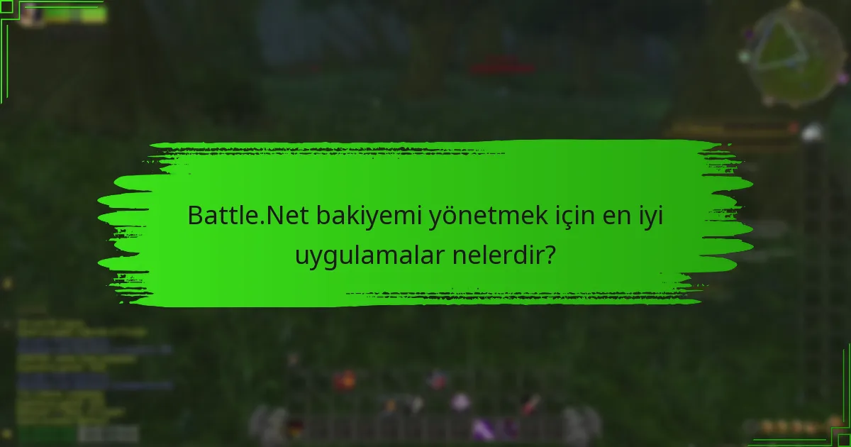 Battle.Net bakiyesi kullanırken hangi kısıtlamalar vardır?