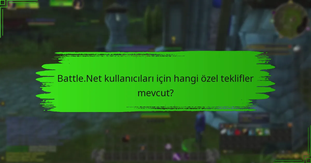 Battle.Net bakiye kullanımı hakkında bilmem gerekenler nelerdir?