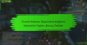 Ticaret Noktası: Başarılarla Bağlantı, Kilometre Taşları, Bonus Ödüller