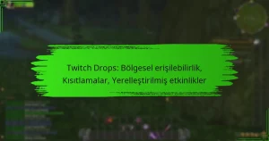 Twitch Drops: Bölgesel erişilebilirlik, Kısıtlamalar, Yerelleştirilmiş etkinlikler