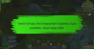 Twitch Drops: Evcil hayvanları toplama, Eşsiz özellikler, Nasıl talep edilir