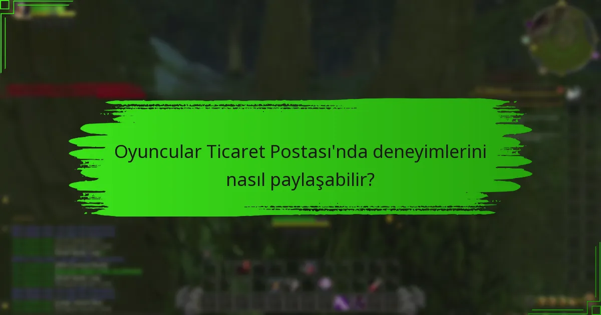 Topluluk etkinlikleri Ticaret Postası deneyimini nasıl geliştirir?