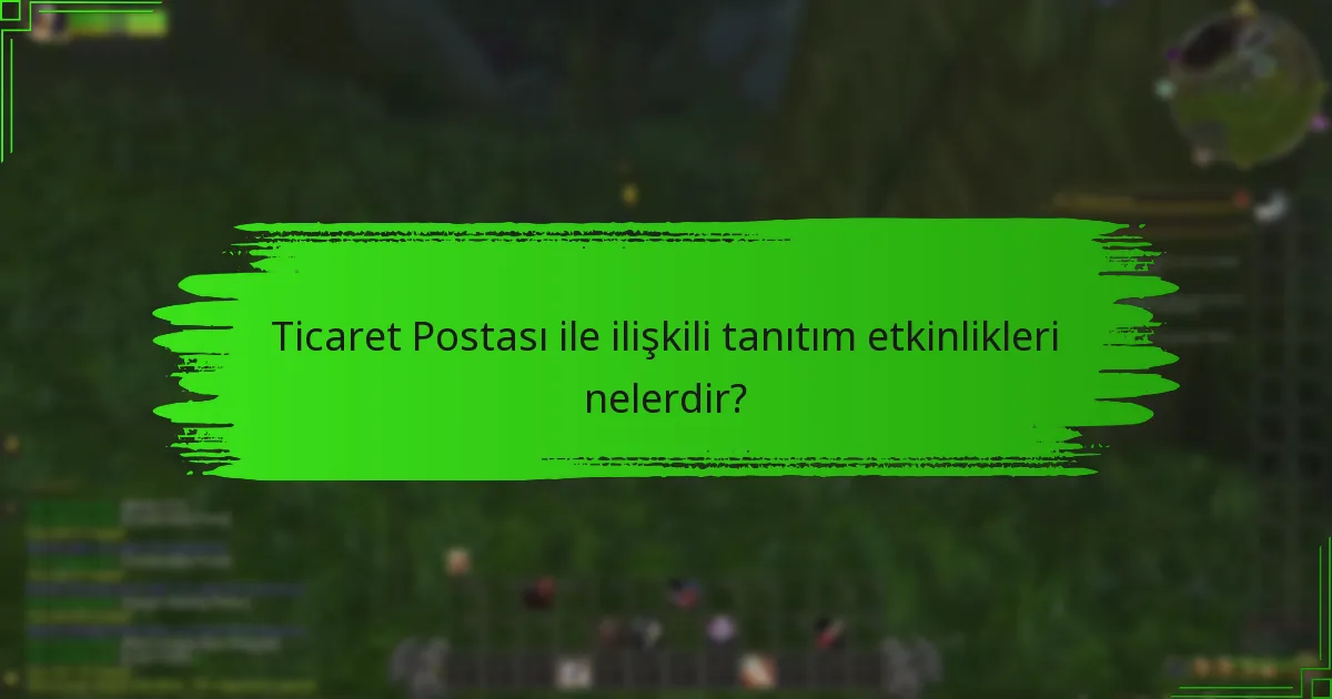 Sınırlı süreli eşyaları Ticaret Postası’nda nasıl bulabilirim?