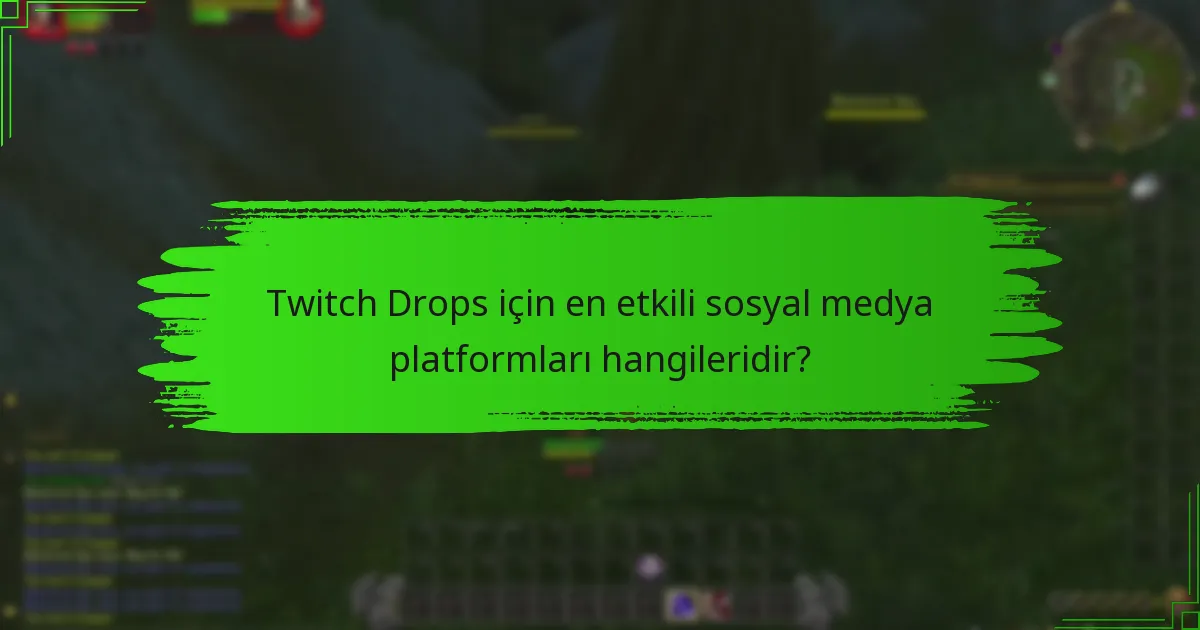 Twitch Drops etrafında topluluk etkileşimini artıran stratejiler nelerdir?